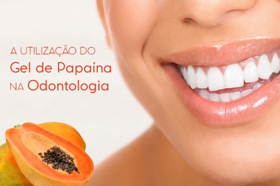 Gel de Papaína na Odontologia